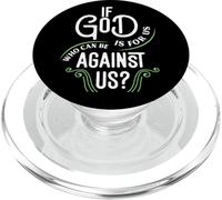 If God Is For Us Who Can Be Against Us ? Romains 8:31 PopSockets PopGrip pour MagSafe