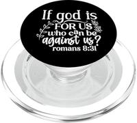 If God is for Us, Who Can Be Against Us - Romains 8:31 PopSockets PopGrip pour MagSafe