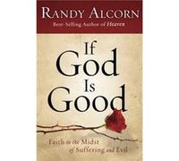 If God is Good by Randy Alcorn Randy Alcorn (Auteur)