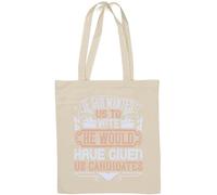 If God wanted us to vote, he would have given us candidates eleclection slogan natural cotton tote bag white