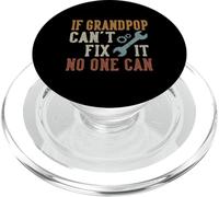 If Grandpop Can't Fix It No One Can Grandpop Father's Day PopSockets PopGrip pour MagSafe