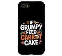 If Grumpy Feed Carrot Cake Dessert Mood Fix - Coque pour iPhone SE (2020) / 7/8