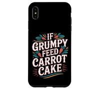 If Grumpy Feed Carrot Cake Dessert Mood Fix - Coque pour iPhone XS Max