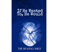 If He Wanted To, He Would