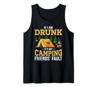 If I Am Drunk It's My Camping Friend's Fault Hiking Camper Débardeur