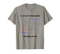 If I Am Lost in Translation, Blame My RNA Biochemistry T-Shirt