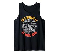 If I Build It Will Run - Ordinateur de Construction Amusant Débardeur