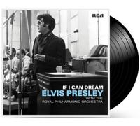 If I Can Dream: Elvis Presley with the Royal Philharmonic Orchestra [VINYL] NEUF