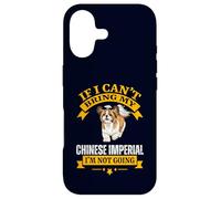 If I Can't Bring My Chinese Imperial I'm Not Going Dog Lover Coque pour iPhone 17