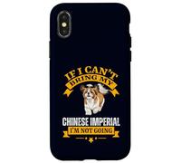 If I Can't Bring My Chinese Imperial I'm Not Going Dog Lover Coque pour iPhone X/XS
