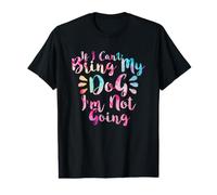 If I Can't Bring My Dog I'm Not Going T-Shirt Graphique avec Valeur