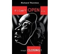 If I Can't Open...I'm Not Closing!