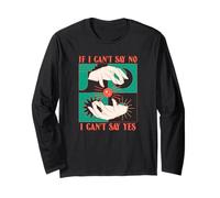 If I Can't Say Non, I Can't Say Yes (Magical Graphic) Manche Longue