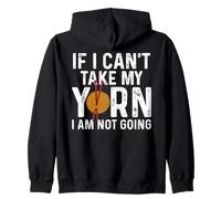 If I Can't Take My Yarn I Am Not Going Knitting Crochet Sweat à Capuche