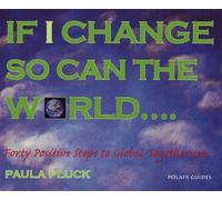 If I Change, So Can The World
