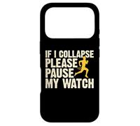 If I Collapse Please Pause My Watch Coque pour iPhone 17 Pro