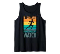 If I Collapse Please Pause My Watch Marathon Running Runner Débardeur