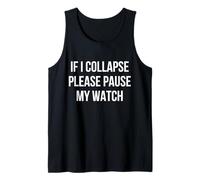 If I Collapse Please Pause My Watch Running Marathon Runner Débardeur