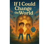 If I Could Change The World