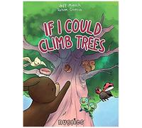 If I Could Climb Trees