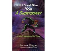 If I Could Give You A Superpower
