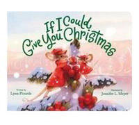 If I Could Give You Christmas by Lynn Plourde Lynn Plourde (Auteur)