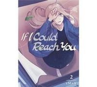 If I Could Reach You 2 by tMnR tMnR (Auteur)