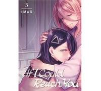 If I Could Reach You 3 by tMnR tMnR (Auteur)