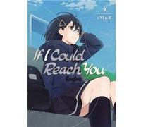 If I Could Reach You 4 by tMnR tMnR (Auteur)