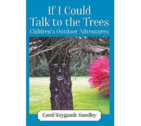 If I Could Talk To The Trees