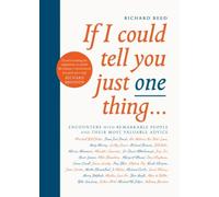 If I Could Tell You Just One Thing...