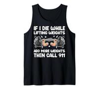 If I Die While Lifting Add More Weights Funny Haltérophilie Débardeur