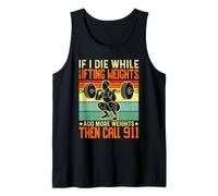 If I Die While Lifting Weights Add More Weights Then Call Débardeur