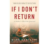 If I Don't Return: A Father's Wartime Journal
