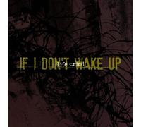 If I Don't Wake Up by Life Cried [CD] NEUF