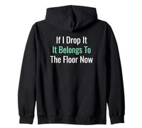 If I Drop It Belongs to The Floor Now Senior Citizen Sweat à Capuche
