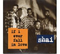 If I Ever Fall In Love - Shai 12"