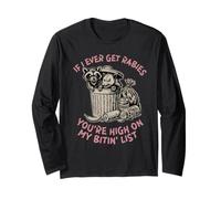 If I Ever Get Rabies, You're High on My Bitin' List Raton Laveur Manche Longue