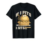 If i Fits i Sits Forever T-Shirt
