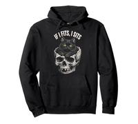 If I Fits I Sits - Funny Black Cat Skull Sweat à Capuche