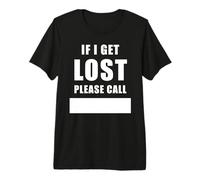 If I Get Lost Please Call - Family Reunite Fill Blank T-Shirt Haut de Gamme