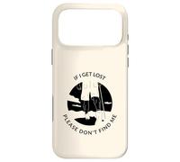 If I Get Lost Please Don't Find Me (Graphique de randonnée) Coque pour iPhone 17 Pro Max