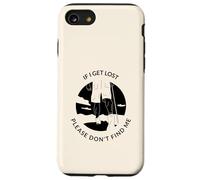 If I Get Lost Please Don't Find Me (Graphique de randonnée) Coque pour iPhone SE (2020) / 7/8