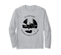 If I Get Lost Please Don't Find Me (Graphique de randonnée) Manche Longue