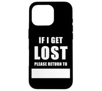 If I Get Lost Please Return to - Family Reunite Fill Blank Coque pour iPhone 16 Pro