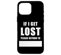 If I Get Lost Please Return to - Family Reunite Fill Blank Coque pour iPhone 16 Pro Max