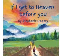 If I Get To Heaven Before You