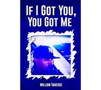 If I Got You, You Got Me