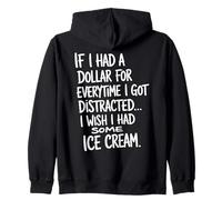 If I Had A Dollar for Everytime I Got Distracted Citation Sweat à Capuche