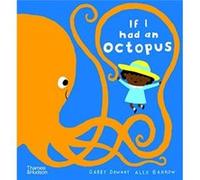 If I had an octopus by Alex Barrow Gabby Dawnay Alex Barrow (Auteur)